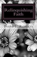 Relinquishing Faith