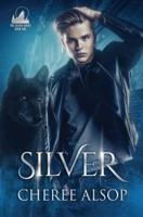 Silver: The Silver Series Book 1