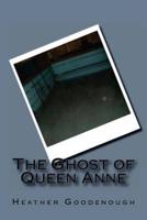 The Ghost of Queen Anne