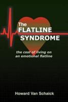 The Flatline Syndrome