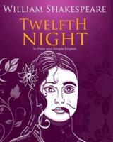 Twelfth Night in Plain and Simple English