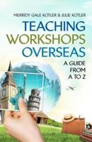 Teaching Workshops Overseas