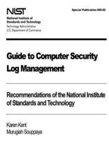 Guide to Computer Security Log Management
