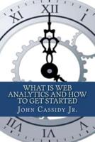 What Is Web Analytics and How to Get Started