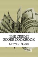 The Credit Score Cookbook