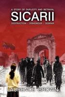 Sicarii Destruction-Dishonour-Despair a Story of Duplicity and Betrayal