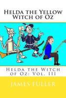Helda the Yellow Witch of Oz
