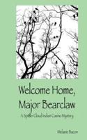 Welcome Home, Major Bearclaw