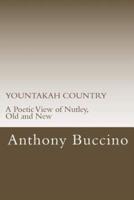 Yountakah Country a Poetic View of Nutley, Old and New