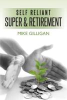 Self Reliant Super and Retirement