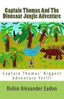 Captain Thomas and the Dinosaur Jungle Adventure