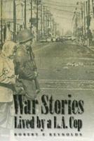 War Stories Lived by a La Cop