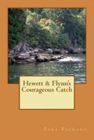 Hewett & Flynn's Courageous Catch