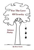 For The Love Of Gravity