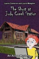 The Ghost at Judy Creek Station