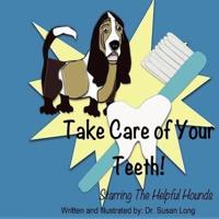 Take Care of Your Teeth!