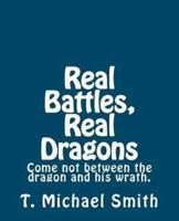 Real Battles Real Dragons