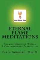 Eternal Flame Meditations