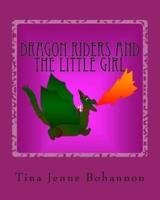 Dragon Riders and the Little Girl
