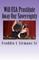 Will USA Prostitute Away Our Sovereignty