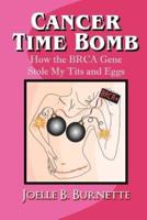 Cancer Time Bomb