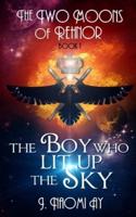 The Boy Who Lit Up the Sky