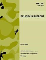 FM 1-05 (FM 16-1) Religious Support April 2003