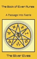 The Book of Elven Runes: A Passage into Faerie
