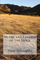 Myths and Legends of the Sioux