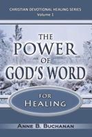 The Power of God's Word for Healing