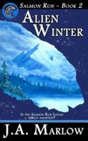 Alien Winter (Salmon Run - Book 2)