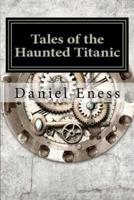 Tales of the Haunted Titanic