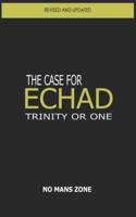 The case for Echad: The Trinity or One