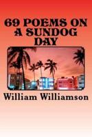 69 Poems on a Sundog Day