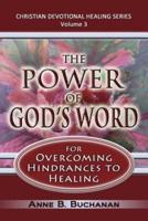 The Power of God's Word for Overcoming Hindrances to Healing