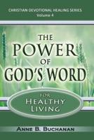 The Power of God's Word for Healthy Living