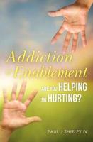 Addiction and Enablement