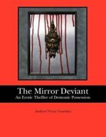 The Mirror Deviant