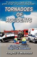 Tornadoes of Accidents