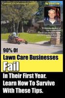 90% of Lawn Care Businesses Fail in Their First Year. Learn How to Survive With These Tips!