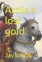 Attila's Lost Gold