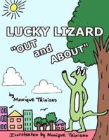 Lucky Lizard "Out and About"