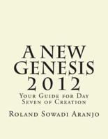 A New Genesis 2012