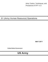 Army Tactics, Techniques, and Procedures ATTP 1-0.1 S-1 (Army Human Resource) Operations May 2011