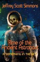 Rime of the Ancient Astronaut