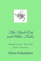 The Dead Cat and Other Tales