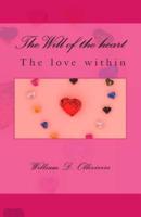 The Will of the Heart, the Love Within