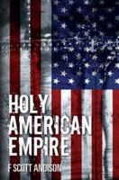 Holy American Empire