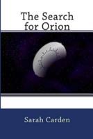 The Search for Orion