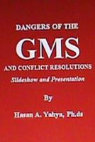 Dangers of the Gms and Conflict Resolutions